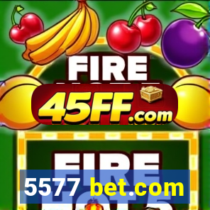 5577 bet.com